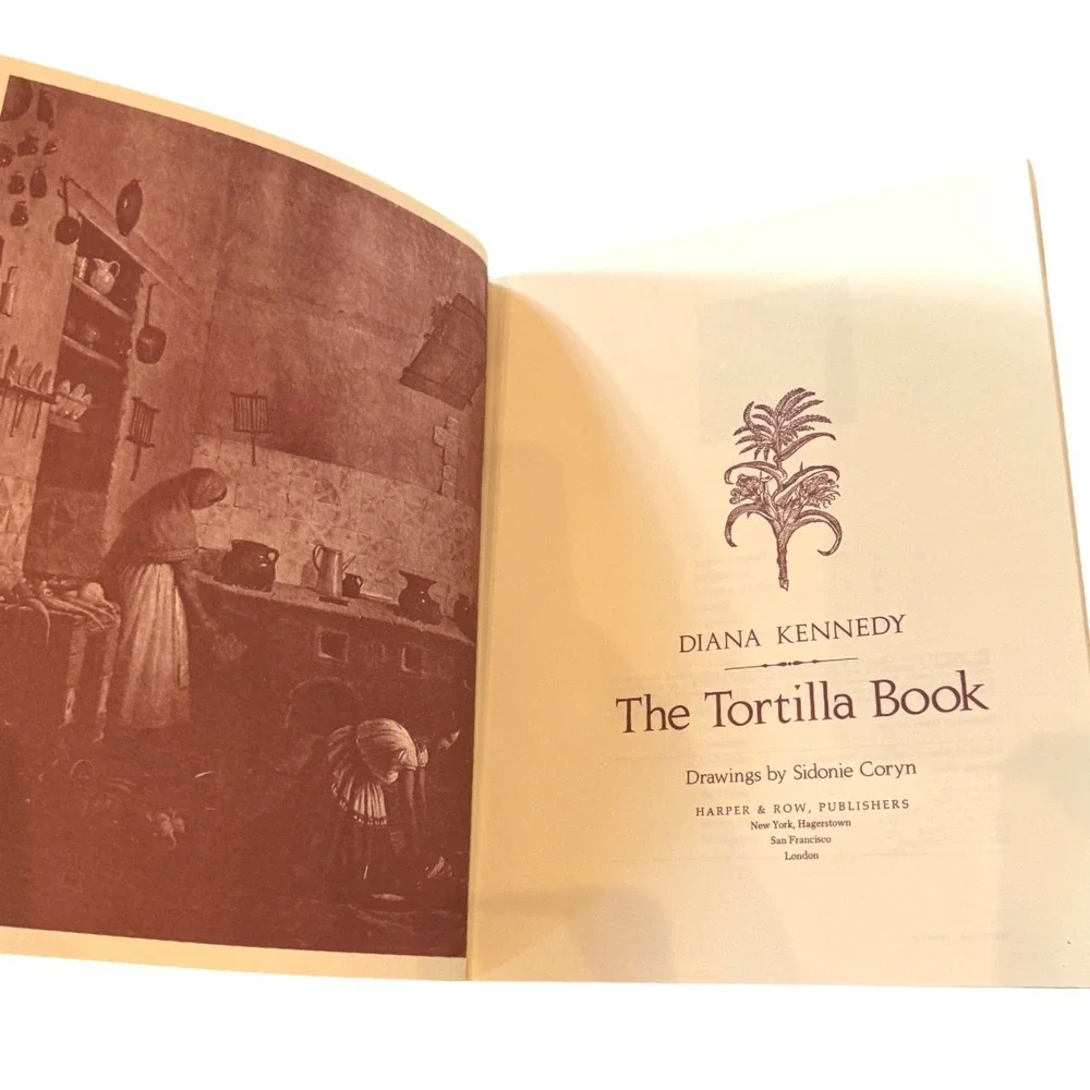 The Tortilla Book by Diana Kennedy 1975 Vintage Mexican Cookbook Softcover